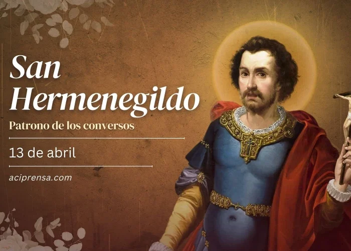 Hoy celebramos a San Hermenegildo mártir y ‘patrono de los conversos’